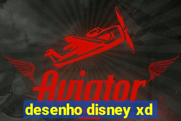 desenho disney xd